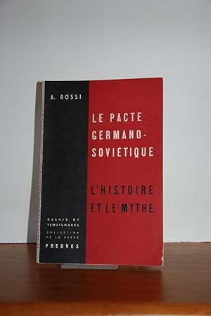 Le pacte Germano-Soviétique - L'histoire et le mythe