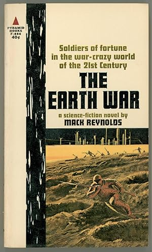 The Earth War, a Science Fiction Novel by Mack Reynolds, First Edition, July 1963 Pyramid Books 8...