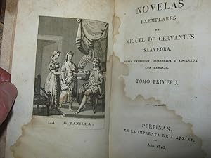 Novelas Exemplares De Miguel De Cervantes Saavedra. Nueva Impresion, Corregiday Adornadacon Laminas