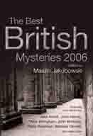 Jakubowski, Maxim (Editor) | Best British Mysteries 2006 | Unsigned First Edition UK Book