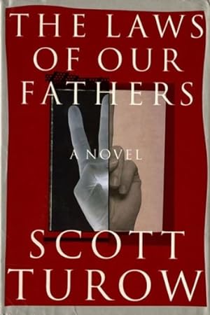 Turow, Scott | Laws of Our Fathers, The | Unsigned First Edition Copy