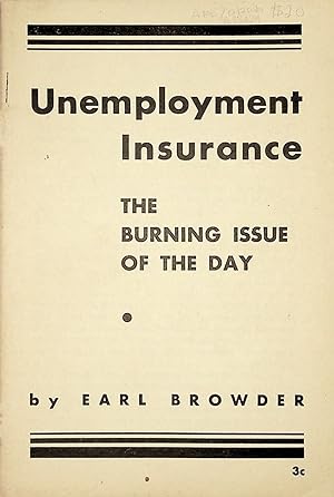 Unemployment Insurance: The Burning Issue of the Day