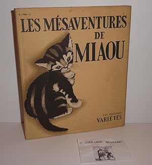 Les mésaventures de Miaou. Les éditions variétés. Montréal. 1945.