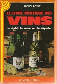Le livre pratique des vins - Michel Dovaz