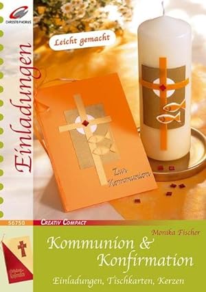 Kommunion & Konfirmation: Einladungen, Tischkarten, Kerzen (Creativ Compact)