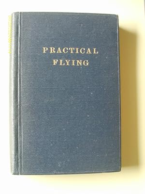 Practical Flying Complete Course of Flying Instruction