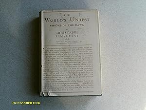 The World's Unrest : Visions of the Dawn
