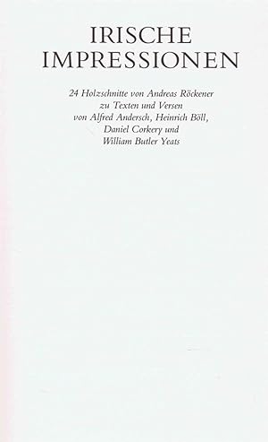 Irische Impressionen (Mit 24 Holzschnitten von Andreas Röckener) - Sonderausgabe 1982 -