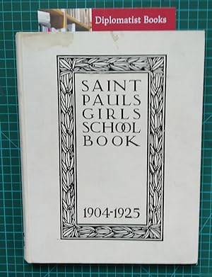 Saint Paul's Girls' School Book, 1904-1925