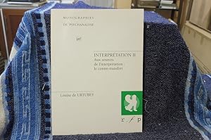 interprétation II Aux sources de l'interprétation : le contre-transfert