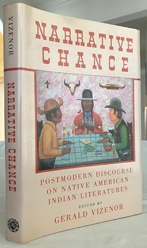 Narrative Chance, Postmodern Discourse on Native American Literatures