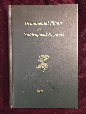 ORNAMENTAL PLANTS FOR SUBTROPICAL REGIONS