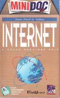 Internet : La toute premi?re fois - Jean- Paul Le tellier