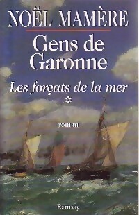 Gens de Garonne Tome I : Les for ats de la mer - No l Mam re