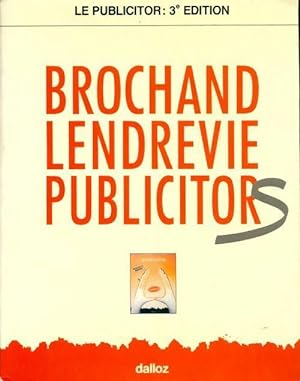 Le publicitor - Bernard Brochand