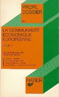 La communaut   conomique europ enne Tome II - Clothilde Ligni res