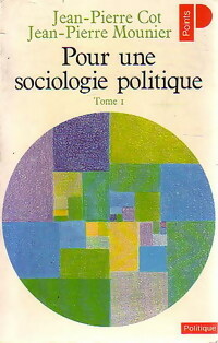 Pour une sociologie politique Tome I - Jean-Pierre Mounier