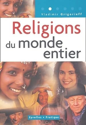 Religions du monde entier - Dr Gheorghi Grigorieff