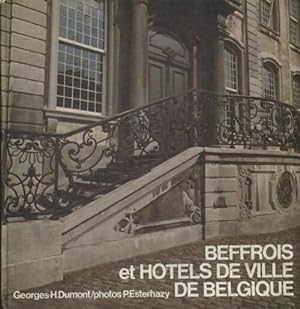Beffrois et h?tels de ville de Belgique - Georges-Henri Dumont