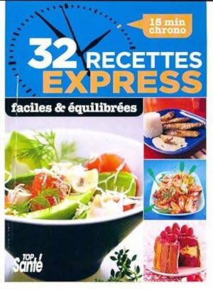 32 recettes express - Collectif