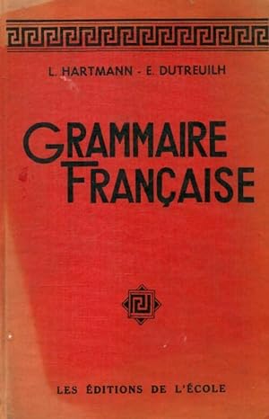 Grammaire fran?aise - L Hartmann