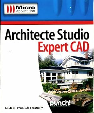 Architecte studio expert CAD guide du permis de construire - Collectif