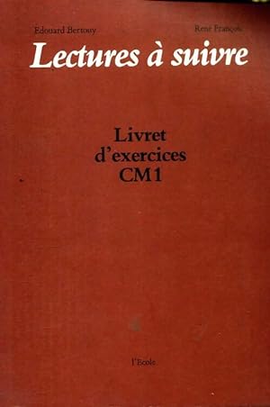 Lectures ? suivre. Livret d'exercices CM1 - Edouard Bertouy