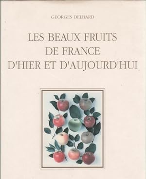 Les beaux fruits de France d'hier - G Delbard