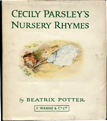 Cecily Parsley s Nursery Rhymes. The Peter Rabbit Books.