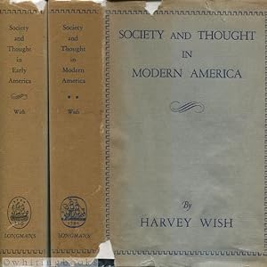 Society and Thought in Early and Modern America: A Social and Intellectual History of the America...