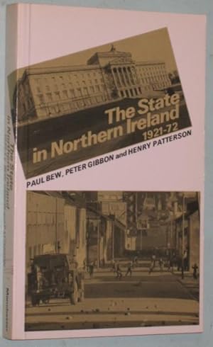 The State in Northern Ireland, 1921-1972: Political Forces and Social Classes -(with Errata sheet)-