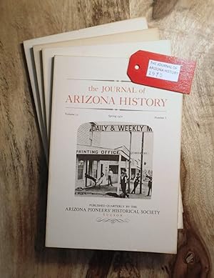 THE JOURNAL OF ARIZONA HISTORY : Quarterly Journal 1970 : Vol. 11, No. 1, 2, 3 & 4 (Spring, Summe...