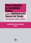 Planes generales de contabilidad pública y para la administración general del estado: textos inde...
