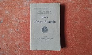 Dans l'Orient Byzantin