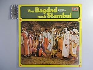 Von Bagdad nach Stambul [Vinyl-LP].