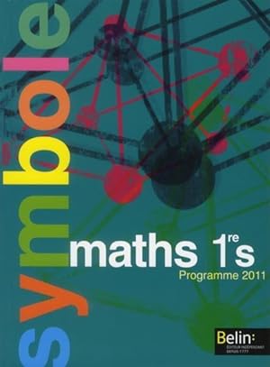 SYMBOLE ; maths ; 1ère S ; manuel de l'élève (édition 2011)