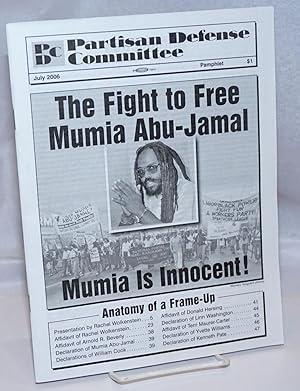 The Fight To Free Mumia Abu Jamal: Mumia is Innocent; Partisan Defense Committee Pamphlet, July 2006