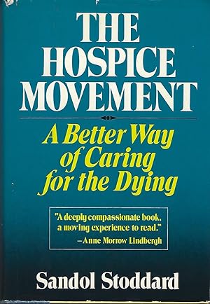The Hospice Movement, A Better Way of Caring for the Dying
