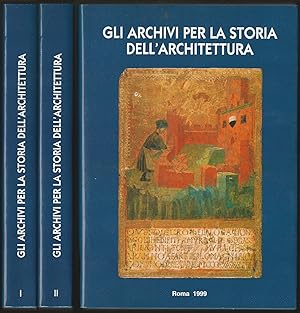Gli archivi per la storia dell'architettura. Atti del convegno internazionale di studi, Reggio Em...