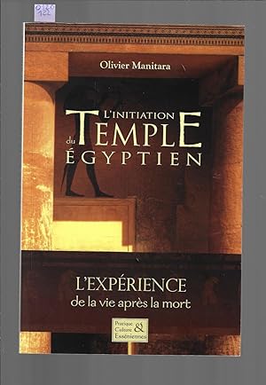 L'initiation du Temple égyptien : L'expérience de la vie après la mort