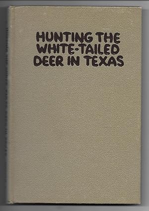 Hunting the White-tailed Deer In Texas