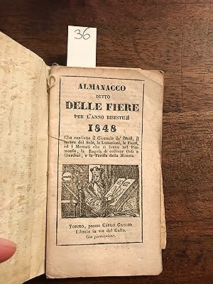 Almanacco detto delle fiere per l'anno bisestile 1848 che contiene il Giornale de' Santi, il leva...