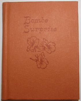 Bombe Surprise A La Virgil Thompson. Signed by the author and Susan Acker. No. 27 of 77 copies.