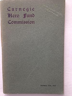Carnegie Hero Fund Commission [Annual Report] January 31st, 1931.