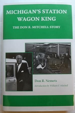 Michigan's Station Wagon King, the Don R. Mitchell Story