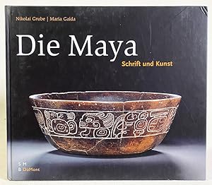 Die Maya: Schrift Und Kunst