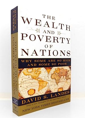 The Wealth and Poverty of Nations: Why Some Are So Rich and Some So Poor