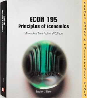 ECON 195 - Milwaukee Area Technical College [MATC] - Principles of Economics : 10th Edition