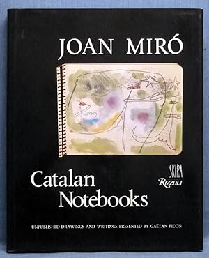 Joan Miro: Catalan notebooks : unpublished drawings and writings