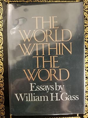 The World Within the Word; Essays [FIRST EDITION]